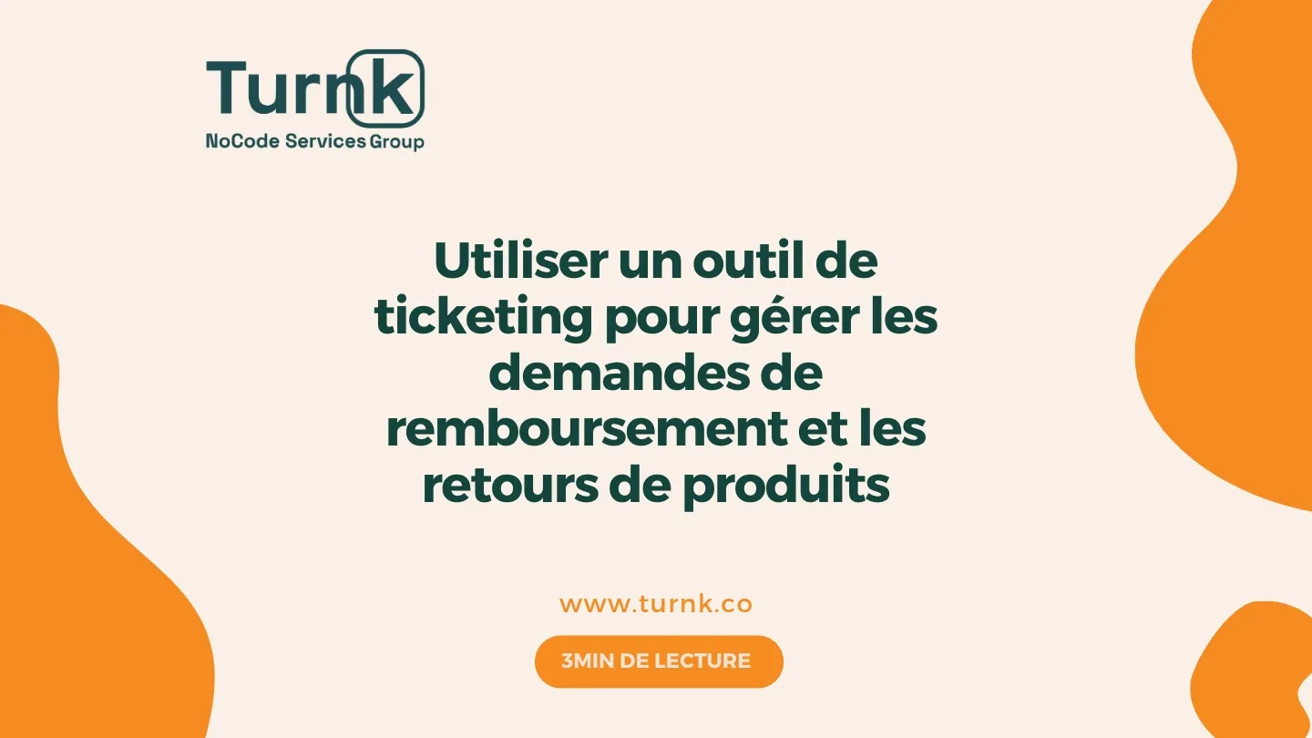 Visuel illustrant la gestion des remboursements avec un outil de ticketing