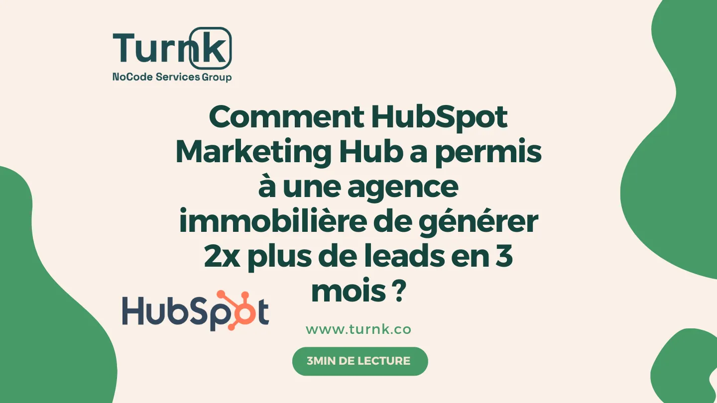 Visuel illustrant l’usage de HubSpot Marketing Hub par une agence immobilière